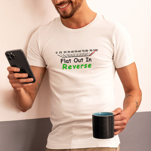 Flat Out in Reverse T-Shirt – Funny Deadline & Hustle Tee